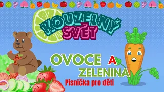 OVOCE A ZELENINA | Písnička pro děti | Kouzelný svět | Taneční písničky | Naučná videa |