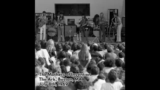 Frank Zappa and the Mothers - 1969 07 08 - The Ark, Boston, MA
