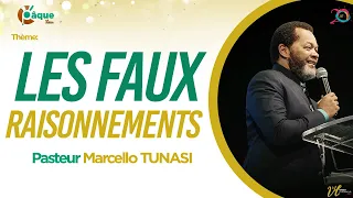 LES FAUX RAISONNEMENTS | Pasteur MARCELLO TUNASI