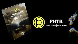 PHTR SOUND - Future House Template 2 [Don Diablo Style] (ALS + Presets)