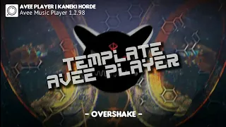 AVEE PLAYER TEMPLATE OVERSHAKE EPIC SHAKE 60 FPS (FREE DOWNLOAD)