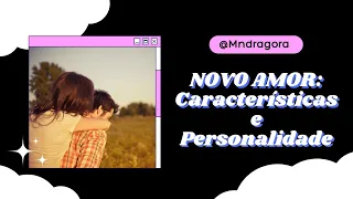 💞💖NOVO AMOR! Características e Personalidade da pessoa que está chegando na sua vida!💖💞