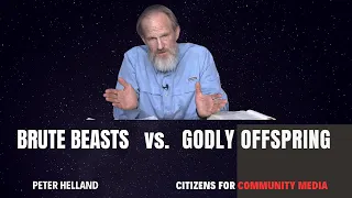 Brute Beasts vs. Godly Offspring