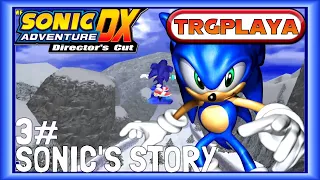 Let's Play - Sonic Adventure DX - Part 3 - Sonic's Story (1080p)