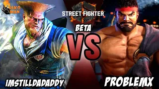 Street Fighter 6 Beta Online Matches - imstilldadaddy VS ProblemX