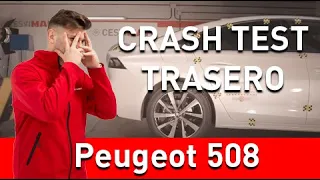 💥🚗CRASH TEST Trasero PEUGEOT 508🚗💥