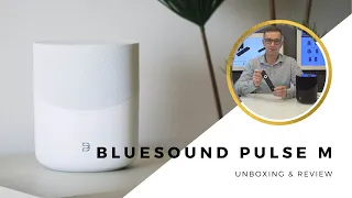 Unboxing Bluesound Pulse M