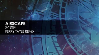 Airscape - Sosei (Ferry Tayle Remix)