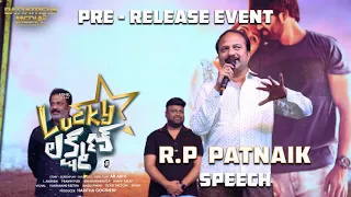 RP Patnaik Gari, Raja Ravindra Gari, Sai Rajesh Gari Speech at Lucky Lakshman PreRelease Event