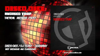 Disco Dice - NuDisco Trap (Tactical Records)