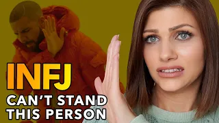 5 TYPES OF PEOPLE THE INFJ CANNOT STAND