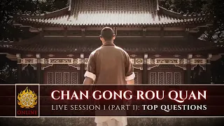 🌱 [ Shaolin.Online 2022 ] Live Session 1: Chan Gong Rou Quan 🌱 Part 1: Top Voted Questions