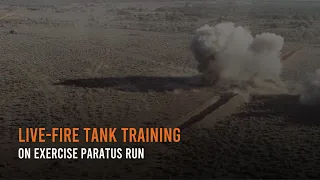 Live-fire tank training on Exercise Paratus Run
