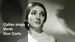 Maria Callas sings Verdi: Don Carlo, Act IV: "Tu che le vanita"