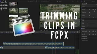 Trimming Clips in Final Cut Pro X - FCPX Tutorial