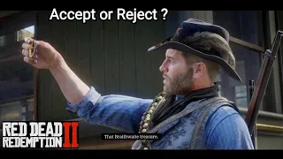 What Happens If Arthur Accept Or Rejects The Braithwaite Treasure - RDR2