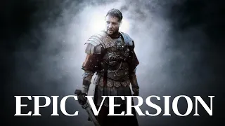 Gladiator - Main Theme EPIC VERSION (Now we are free / Honor Him)