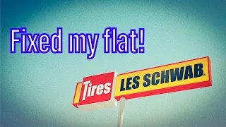 My Experience with Les Schwab - Flat Tire