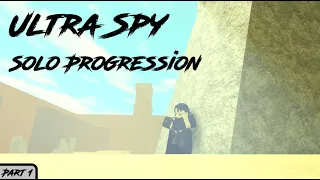 Ultra Spy Solo Progression #1 | Rogue Lineage