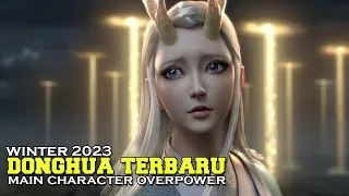 7 Donghua terbaru yang rilis di winter 2023 !!! wajib kalian nantikan...