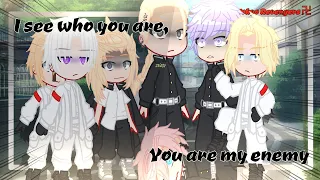 I see who you are, You are my enemy! || Meme || Tokyo Revengers || No ships || Gacha Club || Eng/Pl