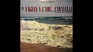 Caravelli - Vagues A l'Ame
