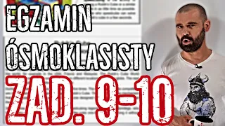 Jak rozwiązywać zadanie 9 i 10 na Egzaminie Ósmoklasisty | EGZ8 #5