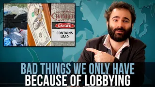 Bad Things We Only Have Because Of Lobbying – SOME MORE NEWS