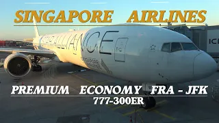 Singapore Airlines Premium Economy  Frankfurt - New York JFK 777 300ER