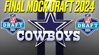 Dallas Cowboys FINAL 7 ROUND MOCK DRAFT| 2024 NFL MOCK DRAFT