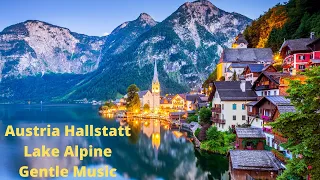 Hallstatt Austria Village with Meditation Gentle Music | Alpine Lake Hallstatt Landscape Short Video