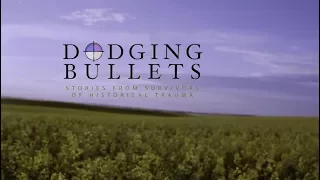 Dodging Bullets—A Documentary Film about  Historical Trauma — Official Trailer