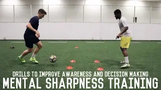 Awareness and Decision Making Training | Drills To Improve Mental Sharpness
