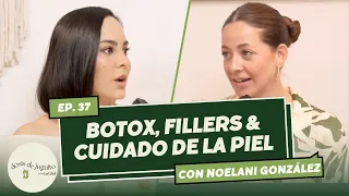 Noelani González | Todo lo que has querido saber sobre el cuidado de la piel, bótox & fillers