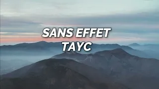 Tayc - Sans Effet (Paroles + English Lyrics)