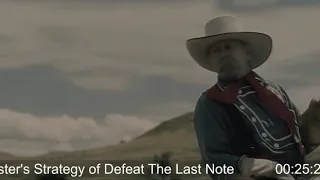 Custer's Strategy of Defeat The Last Note