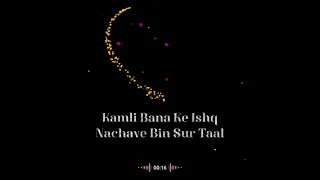 Ishq kmaal lyrics status { javed Ali / Sunil Jeet/ Shalu Vaish}           like comment and subscribe