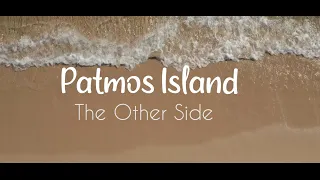 Patmos island (THE OTHER SIDE) full video