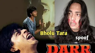 Tu hai meri kiran shahrukh best scene spoof darr movie act Bholu Tara
