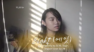 IU (아이유) - Eight (에잇) feat. BTS SUGA English Ballad Cover by JW