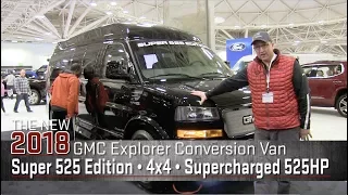 Super 525 Edition Conversion Van - Super Charged | 525HP | 4x4 | 2018 Explorer GMC Conversion