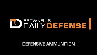 Daily Defense #13: Self-Defense Ammunition