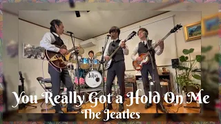 You Really Got a Hold on Me by The Beatles; covered by The Jeatles ユー・リアリー・ガット・ア・ホールド・オン・ミー