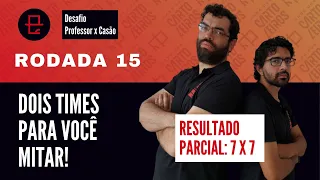 DICAS CARTOLA FC 2023 | RODADA 15: DESAFIO PROFESSOR x CASÃO!