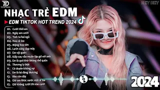 Thương Ly Biệt Remix ♫ BXH Nhạc Trẻ EDM Hót Nhất Hiện Nay - Top 15 Bản EDM TikTok Hot Trend 2024