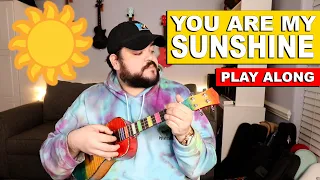 YOU ARE MY SUNSHINE | Ukulele Cover & Play Along (with Chords & Lyrics)