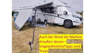 Die WoMo-Markise bleibt bei Starkwind draußen – Ist das die Risiko-Variante? -Tipps und Tricks