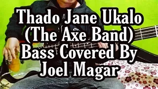 The Axe Thado Jane Bass Covered By Joel Magar | Bassist Joel Kyapchhaki Magar