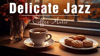 Delicate Jazz ️🎶☕ Jazz & Bossa Nova Sweet July for a new day full of Positive Energy to relax