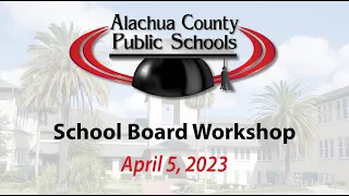 School Board Workshop 4-5-23